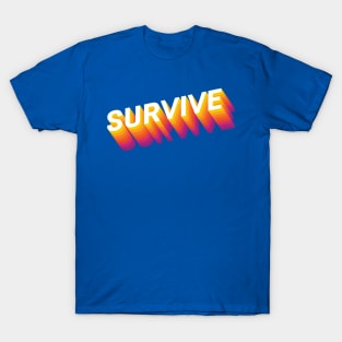 Survive T-Shirt